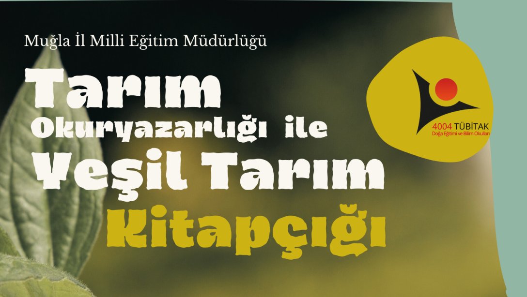 TARIM OKURYAZARLIĞI İLE YEŞİL TARIM KİTAPÇIĞI YAYINLANDI!