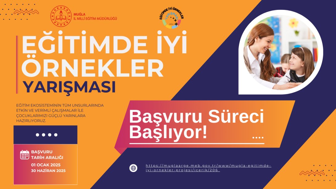 EĞİTİMDE İYİ ÖRNEKLER YARIŞMASI BAŞLIYOR.